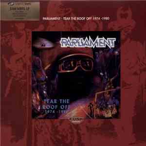 Parliament - Tear The Roof Off - 1974-1980 FLAC