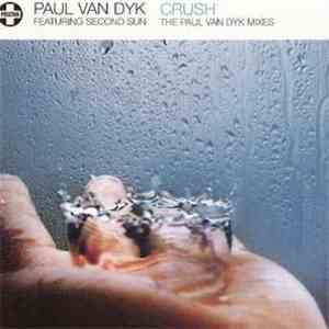 Paul van Dyk Featuring Second Sun - Crush (The Paul van Dyk Mixes) FLAC