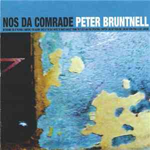 Peter Bruntnell - Nos Da Comrade FLAC