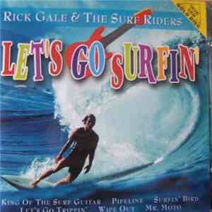 Rick Gale & The Surf Riders - Let's Go Surfin' FLAC