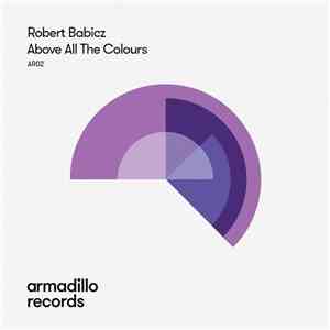 Robert Babicz - Above All The Colours FLAC