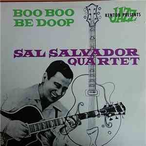 Sal Salvador Quartet - Boo Boo Be Doop FLAC