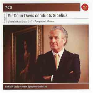Sibelius, Sir Colin Davis, London Symphony Orchestra - Sir Colin Davis Conducts Sibelius (Symphonies Nos. 1-7 / Symphonic Poems) FLAC