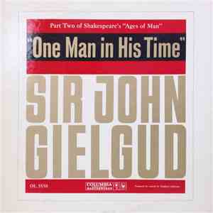 Sir John Gielgud - "One Man In His Time" - Part Two Of Shakespeare's "Ages Of Man" FLAC