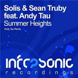 Solis & Sean Truby Feat. Andy Tau - Summer Heights FLAC