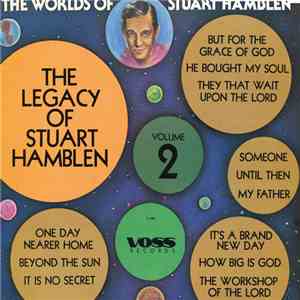 Stuart Hamblen - The Worlds Of Stuart Hamblen Volume 2: The Legacy Of Stuart Hamblen FLAC