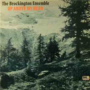 The Brockington Ensemble - Up Above My Head FLAC