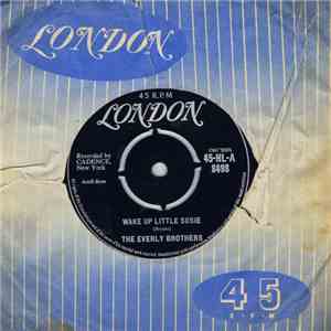 The Everly Brothers - Wake Up Little Susie / Maybe Tomorrow FLAC