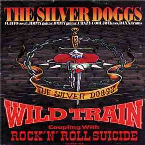 The Silver Doggs - Wild Train FLAC