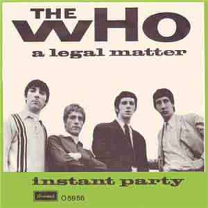 The Who - A Legal Matter / Instant Party FLAC