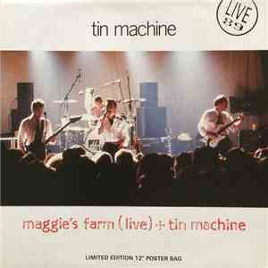 Tin Machine - Maggie's Farm (Live) + Tin Machine FLAC