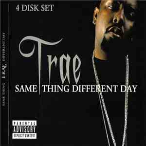 Trae - Same Thing, Different Day FLAC