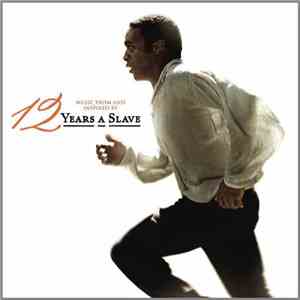 Various - 12 Years A Slave (Music From And Inspired By) FLAC