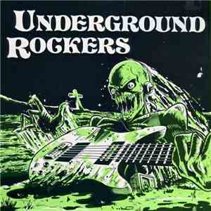 Various - Underground Rockers FLAC