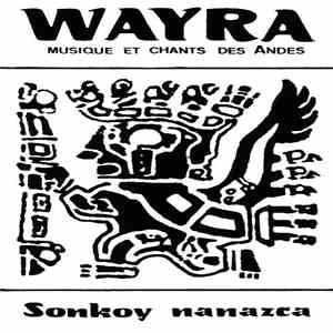 Wayra  - Sonkoy Nanazca FLAC