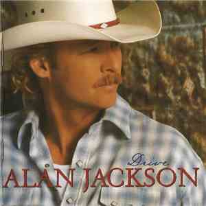 Alan Jackson - Drive FLAC