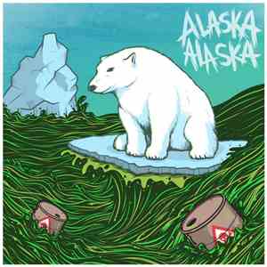 Alaska Alaska - Never Thought We'd Get This Far FLAC