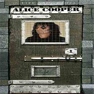 Alice Cooper - The Life And Crimes Of Alice Cooper FLAC
