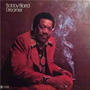 Bobby Bland - Dreamer FLAC