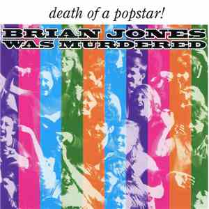 Brian Jones Was Murdered - Death Of A Popstar! FLAC