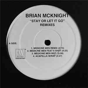 Brian McKnight - Stay Or Let It Go (Remixes) FLAC