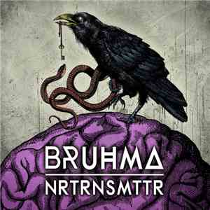 Bruhma - NRTRNSMTTR FLAC