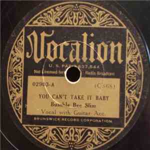Bumble Bee Slim - You Can't Take It Baby / Running Bad Luck Blues FLAC