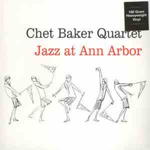 Chet Baker Quartet - Jazz At Ann Arbor FLAC