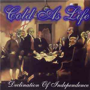 Cold As Life - Declination Of Independence FLAC