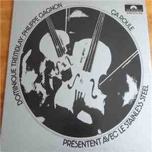 Dominique Tremblay - Philippe Gagnon - Présentent Avec Le Stainless Steel Ça Roule FLAC