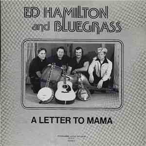 Ed Hamilton And Bluegrass - A Letter To Mama FLAC