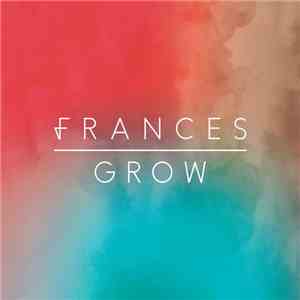 Frances  - Grow FLAC