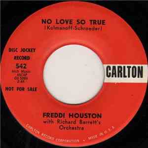 Freddi Houston With Richard Barrett's Orchestra - No Love So True / Don't You Feel It FLAC