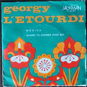 Georgy L'Étourdi - Monica / Quand Tu Danses Avec Moi FLAC