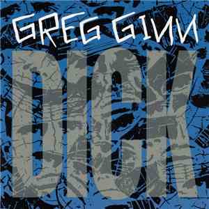 Greg Ginn - Dick FLAC