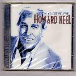 Howard Keel - It's Only Make Believe FLAC
