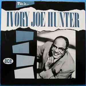 Ivory Joe Hunter - This Is Ivory Joe Hunter FLAC