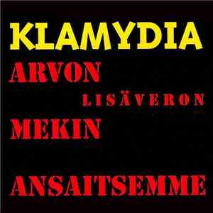 Klamydia - Arvon (lisäveron) Mekin Ansaitsemme FLAC