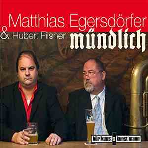 Matthias Egersdörfer & Heinrich Filsner - Mündlich FLAC