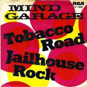 Mind Garage  - Tobacco Road FLAC