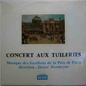 Musique Des Gardiens De La Paix De Paris Direction: Désiré Dondeyne - Concert Aux Tuileries FLAC