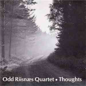 Odd Riisnæs Quartet - Thoughts FLAC