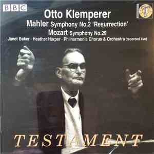 Otto Klemperer, Mahler, Mozart - Symphony No.2 'Resurrection' / Symphony No.29 FLAC