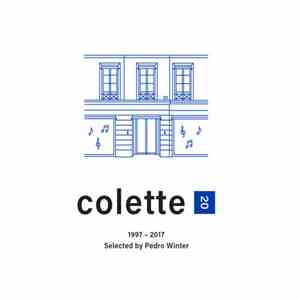 Pedro Winter - Colette 20 : 1997-2017 - Selected by Pedro Winter FLAC