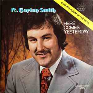R. Harlan Smith - Here Comes Yesterday FLAC
