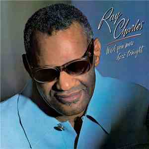 Ray Charles - Wish You Were Here Tonight FLAC