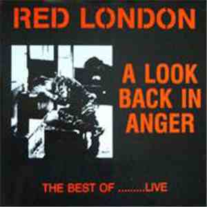 Red London - A Look Back In Anger - The Best Of......... Live FLAC
