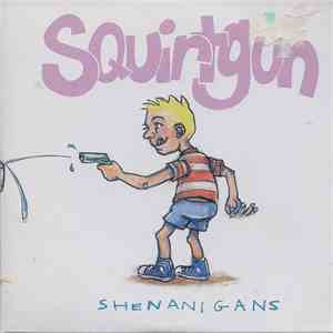 Squirtgun - Shenanigans FLAC