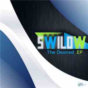 Swilow - The Desired EP FLAC