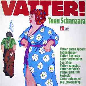 Tana Schanzara - Vatter! FLAC